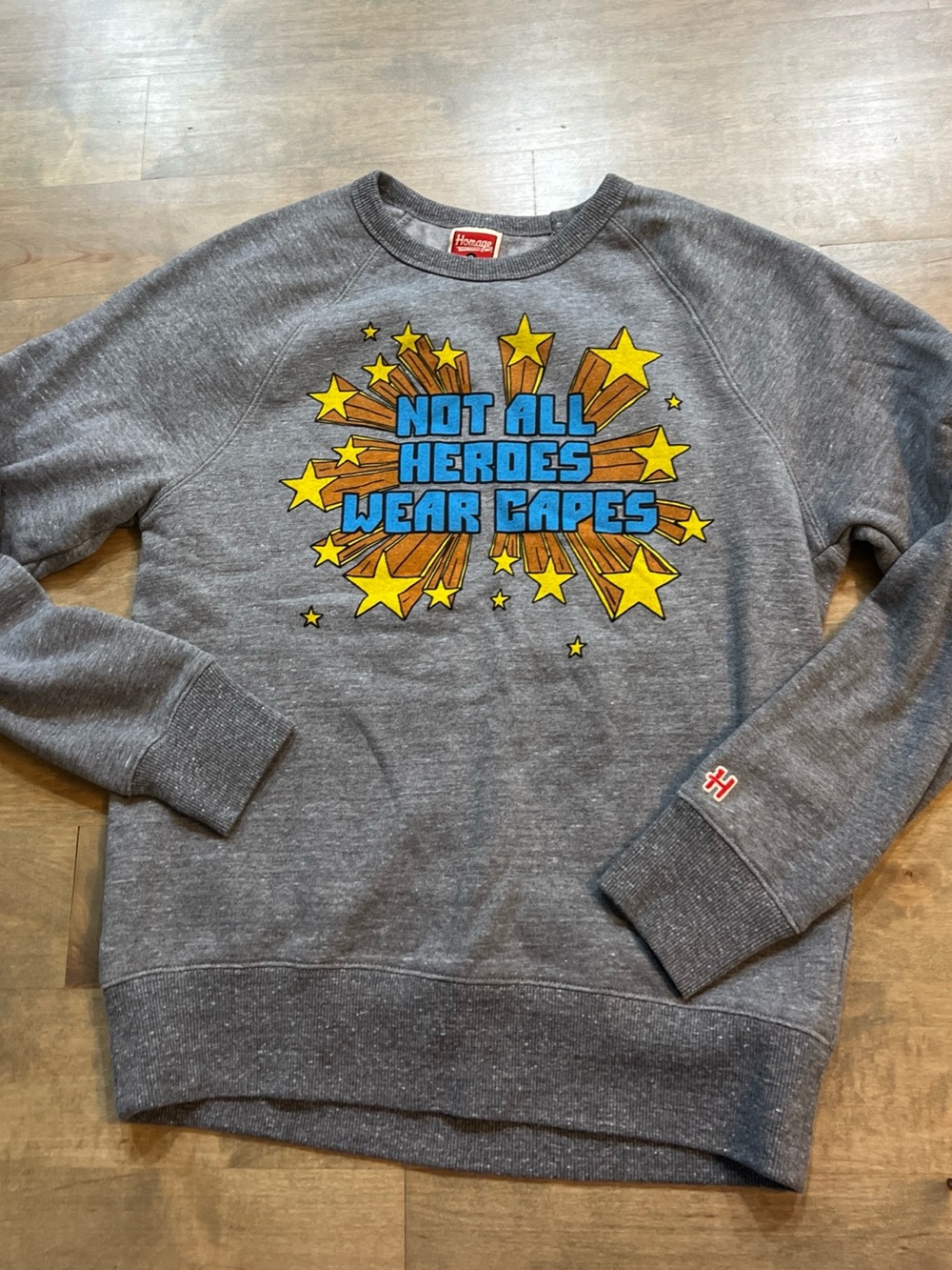 Homage Size Sm Gray Graphic 'Not All Heroes Wear Capes' Crewneck Sweatshirt